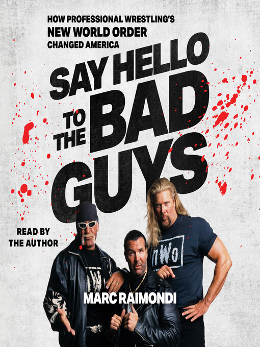 Title details for Say Hello to the Bad Guys by Marc Raimondi - Available